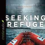 9781633899452-1633899454-Seeking Refuge: On the Shores of the Global Refugee Crisis