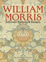 9780486256450-0486256456-William Morris Full-Color Patterns and Designs (Dover Pictorial Archive)