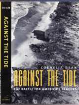 9780231084185-0231084188-Against the Tide: The Battle for America's Beaches