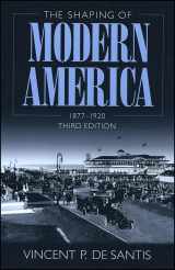 9780882959535-0882959530-The Shaping of Modern America: 1877 - 1920