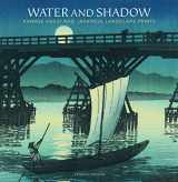 9789004284654-9004284656-Water and Shadow: Kawase Hasui and Japanese Landscape Prints