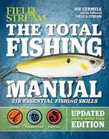 9781681881003-1681881004-The Total Fishing Manual (Revised Edition): 318 Essential Fishing Skills (Field & Stream)