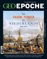 9783652009546-3652009541-GEO Epoche 101/2020: Das Goldene Zeitalter der Niederlande 1566-1715