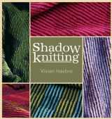 9781931499415-1931499411-Shadow Knitting