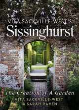 9781844088966-1844088960-Vita Sackville-West's Sissinghurst: The Creation of a Garden