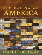 9780205481439-0205481434-Reflecting on America: Anthropological Views of U.S. Culture