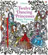 9781474952996-1474952992-Magic Painting Twelve Dancing Princesses