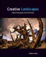 9781118027325-1118027329-Creative Landscapes: Digital Photography Tips and Techniques