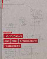 9783034606073-3034606079-Le Corbusier and the Architectural Promenade
