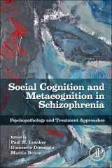 9780124051720-0124051723-Social Cognition and Metacognition in Schizophrenia: Psychopathology and Treatment Approaches