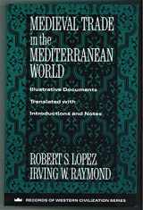 9780231096263-0231096267-Medieval Trade in the Mediterranean World (Records of Western Civilization Series)