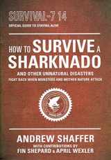 9780553447729-0553447726-How to Survive a Sharknado and Other Natural Disasters