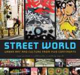 9780810994386-0810994380-Street World: Urban Culture and Art from Five Continents