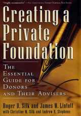 9781576601365-1576601366-Creating a Private Foundation: The Essential Guide for Donors and Their Advisers