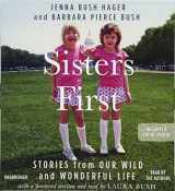 9781478989905-1478989904-Sisters First: Stories from Our Wild and Wonderful Life