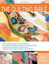 9781589235120-1589235126-The Quilting Bible, 3rd Edition: The Complete Photo Guide to Machine Quilting