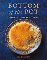9781250134417-1250134412-Bottom of the Pot: Persian Recipes and Stories