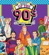 9780760381243-0760381240-The Best of the '90s Coloring Book: Color your way through 1990s art & pop culture (Color Through the Decades, 2)