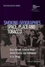 9781444361926-1444361929-Smoking Geographies: Space, Place and Tobacco (RGS-IBG Book Series)