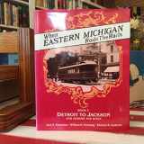 9780916374808-0916374807-When Eastern Michigan Rode the Rails, III (INTERURBANS SPECIAL)