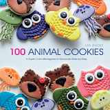 9781845435646-1845435648-100 Animal Cookies: A Super Cute Menagerie to Decorate Step-by-Step