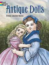 9780486413181-0486413187-Antique Dolls Coloring Book (Dover Fashion Coloring Book)