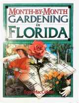 9781888608243-1888608242-Month-by-Month Gardening in Florida