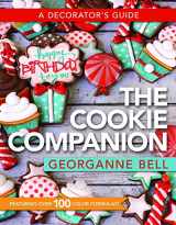 9781462136087-1462136087-The Cookie Companion: A Decorator's Guide