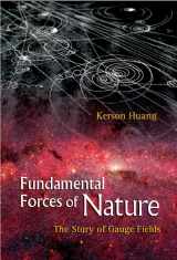9789812706447-9812706445-Fundamental Forces of Nature: The Story of Gauge Fields