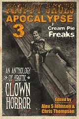 9781544154046-1544154046-Floppy Shoes Apocalypse III: Cream Pie Freaks (Volume 3)