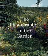 9781597113731-1597113735-The Photographer in the Garden