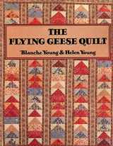 9780914881131-0914881132-The Flying Geese Quilt