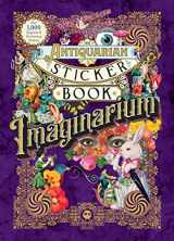 9781250851895-1250851890-The Antiquarian Sticker Book: Imaginarium (The Antiquarian Sticker Book Series)