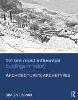 9781138898462-1138898465-The Ten Most Influential Buildings in History: Architecture’s Archetypes