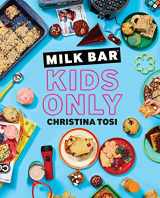 9781974810581-1974810585-Milk Bar: Kids Only: A Cookbook