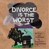 9781558618800-1558618805-Divorce Is the Worst (Ordinary Terrible Things)