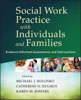 9781118176979-1118176979-Social Work Practice With Individuals and Families: Evidence-Informed Assessments and Interventions