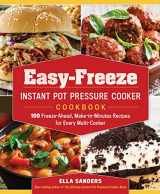 9781250181886-1250181887-Easy-Freeze Instant Pot Pressure Cooker Cookbook: 100 Freeze-Ahead, Make-in-Minutes Recipes for Every Multi-Cooker