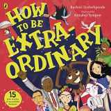 9780241385401-0241385407-How To Be Extraordinary