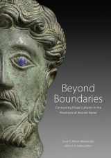 9781606064719-1606064711-Beyond Boundaries: Connecting Visual Cultures in the Provinces of Ancient Rome