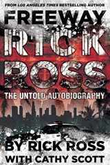 9781499651539-1499651538-Freeway Rick Ross: The Untold Autobiography