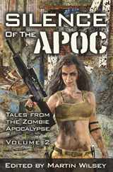 9781945994166-1945994169-Silence of the Apoc: Tales from the Zombie Apocalypse