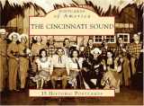 9780738525075-0738525073-The Cincinnati Sound (Postcards of America: Ohio)