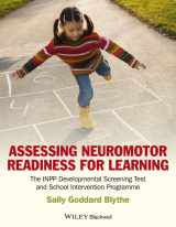 9781119970682-1119970687-Assessing Neuromotor Readiness for Learning: The INPP Developmental Screening Test and School Intervention Programme