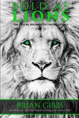 9781981334285-1981334289-Bold As Lions: The Future Belongs To The Righteous