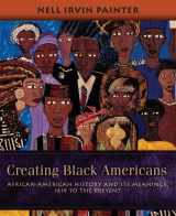 9780195137569-0195137566-Creating Black Americans: African-American History and Its Meanings, 1619 to the Present