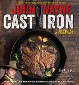 9781942556923-1942556926-John Wayne Cast Iron Official Cookbook