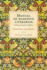 9788416964444-8416964440-Manual de remedios literarios: Cómo curarnos con libros