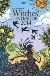 9780738721583-0738721581-Llewellyn's 2014 Witches' Datebook