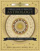 9780738727554-0738727555-Llewellyn's Complete Book of Predictive Astrology: The Easy Way to Predict Your Future (Llewellyn's Complete Book Series, 2)